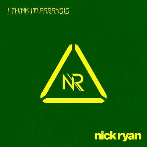 I Think I'm Paranoid