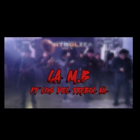 La MB (feat. LOS DEL TREBOL NL)