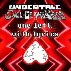 One Left With Lyrics | Undertale Call of the Void (REMAKE)