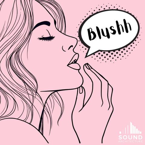Blushh