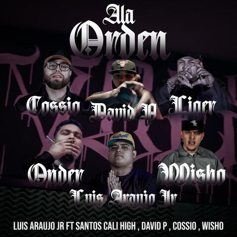 Ala Orden (feat. Santos Cali High, Wisho, Cossio & David P)