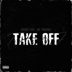 Take Off (feat. Joe Trufant)