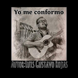 Yo me conformo