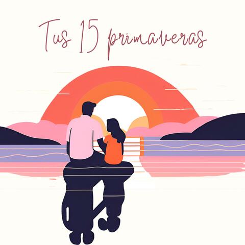 Tus quince primaveras