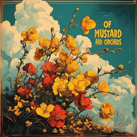 Of Mustard and Orchids