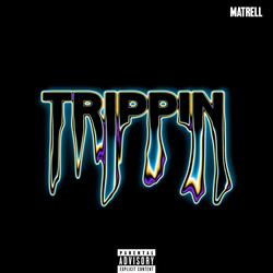 Trippin