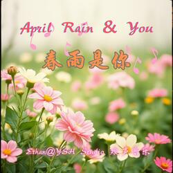 April Rain and You 春雨是你