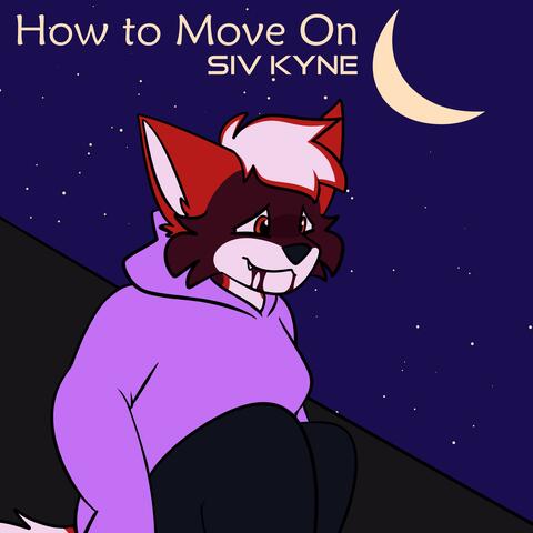 How to Move On