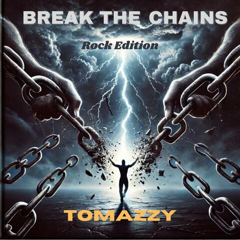 Break The Chains (Rock Edition)