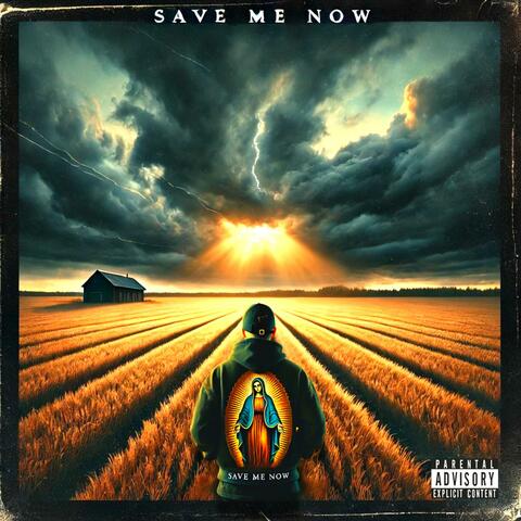 Save Me Now