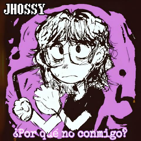 ¿Por qué no conmigo?