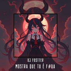 MOSTRA QUE TU É F#DA