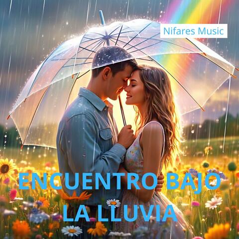 Encuentro Bajo La Lluvia