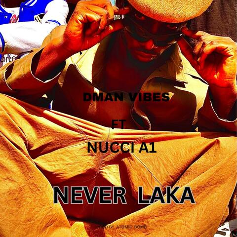 NEVER LAKA