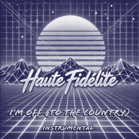 I'm Off (To The Country) (Instrumental)