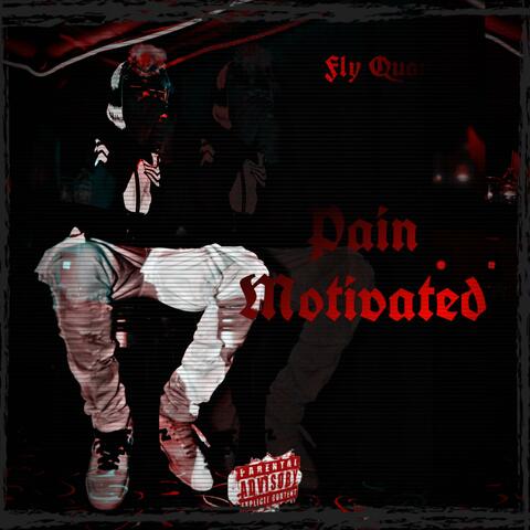 Pain Motivated
