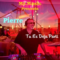 Tu Es Deja Parti (feat. Pierre)