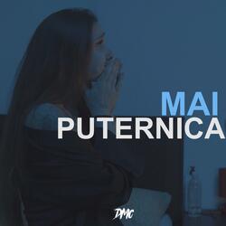 Mai Puternica