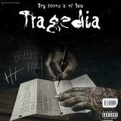 TRAGEDIA (feat El Fara)