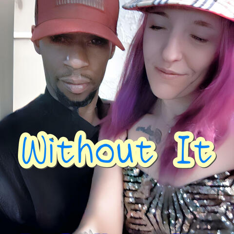 WITHOUT IT (feat. SHEL)