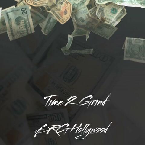 Time 2 Grind