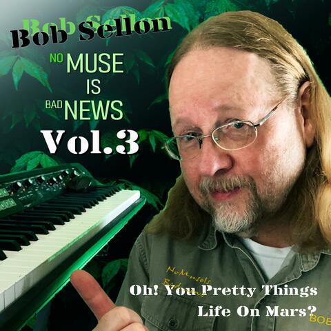 No Muse Is Bad News, Vol. 3