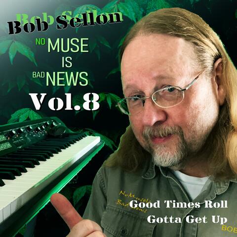 No Muse Is Bad News, Vol. 8
