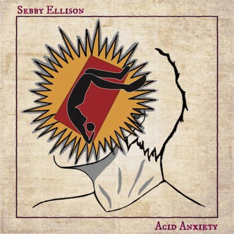 Acid Anxiety