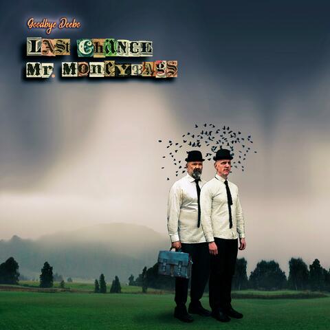 Last Chance Mr. Moneybags (Remastered Version)