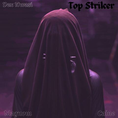 Top Striker (feat. Dex Kwasi)