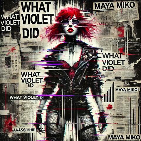 What Violet did