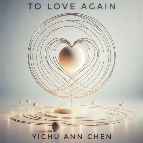 To Love Again