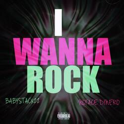 I Wanna Rock (feat. BabyStacxzz TV)