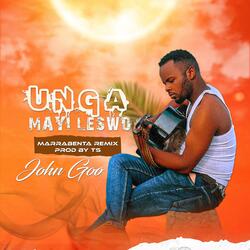 Unga Mayi Leswo (feat. John Goo)