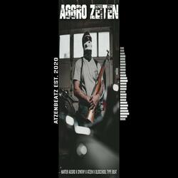 Aggro Zeiten