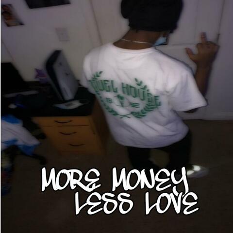 More Money Less Love