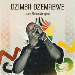 Dzimba Dzemabwe (feat. Oriyano)