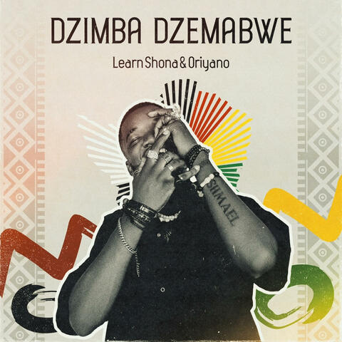 Dzimba Dzemabwe (feat. Oriyano)