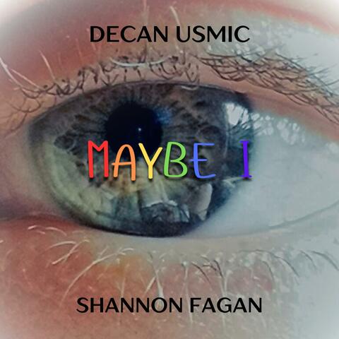 MAYBE I (Remastered) (feat. Shannon Fagan)