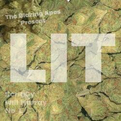 LIT (feat. ScrigGy & Will Murray)