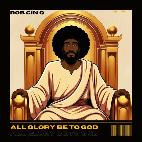 All Glory Be To God