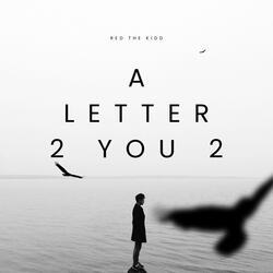 A Letter 2 You 2