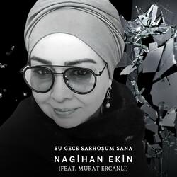 Bu gece sarhoşum sana (feat. Murat Ercanlı)