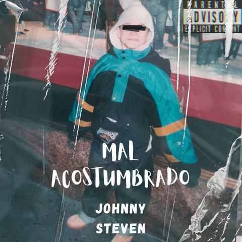 Mal Acostumbrado