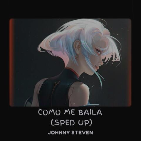 Como Me Baila  (SPED UP)