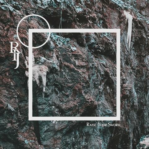 Raise Your Sword