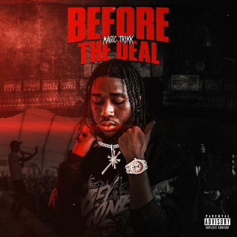 Before The Deal