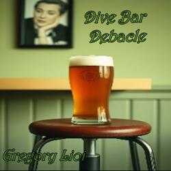 Dive Bar Debacle