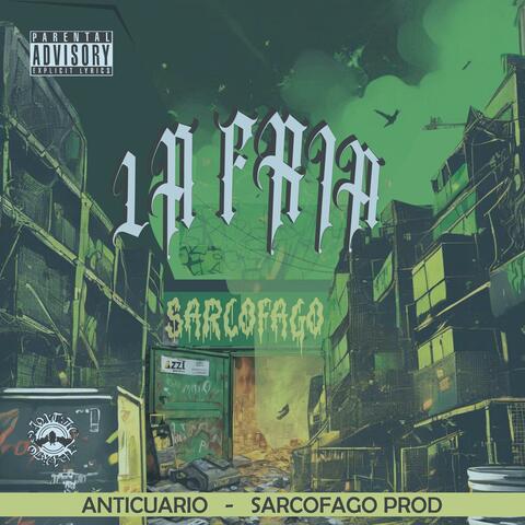 LA FRIA (feat. ANTICUARIO)