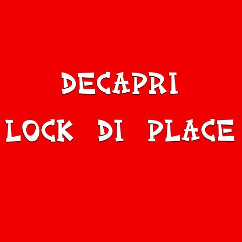 Lock Di Place